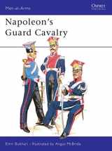9780850452884-0850452880-Napoleon's Guard Cavalry (Men-at-Arms)