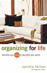 9780800731854-0800731859-Organizing for Life: Declutter Your Mind to Declutter Your World