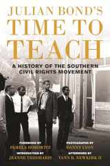 9780807033203-0807033200-Julian Bond's Time to Teach: A History of the Southern Civil Rights Movement