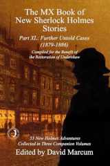9781804243589-1804243582-The MX Book of New Sherlock Holmes Stories Part XL: Further Untold Cases - 1879-1886