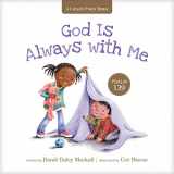9781496432773-1496432770-God Is Always with Me: Psalm 139 (A Child's First Bible)