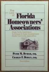 9780937569184-0937569186-Law of Florida Homeowners' Associations: Single Family Subdivisions Townhouse & Cluster Developments Master Community Associations