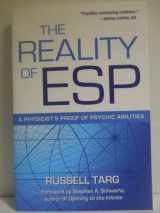 9780835608848-0835608840-The Reality of ESP: A Physicist's Proof of Psychic Abilities