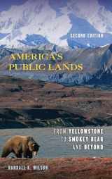 9781538126387-1538126389-America's Public Lands: From Yellowstone to Smokey Bear and Beyond