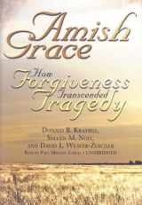 9781433244629-1433244624-Amish Grace: How Forgiveness Transcended Tragedy
