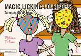 9780367648831-0367648830-Magic Licking Lollipops: Targeting the l Sound (Speech Bubbles 2)
