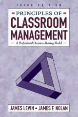 9780205288625-0205288626-Principles of Classroom Management: A Professional Decision-Making Model (3rd Edition)