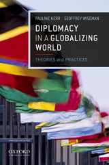 9780199764488-0199764484-Diplomacy in a Globalizing World: Theories and Practices
