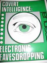 9780939780211-0939780216-Covert Intelligence: Electronic Eavesdropping -Prepared for Nat'l Institute of Law Enforcement
