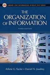 9781591585862-1591585864-The Organization of Information (Library and Information Science Text Series)