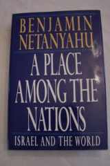 9780593034460-0593034465-A Place Among the Nations, Israel and the World