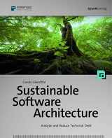 9781681985695-1681985691-Sustainable Software Architecture: Analyze and Reduce Technical Debt