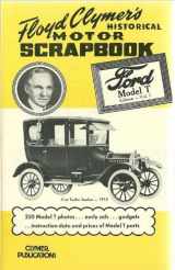 9780892872596-0892872594-Floyd Clymers Historical Motor Scrapbook, Ford Model t Edition