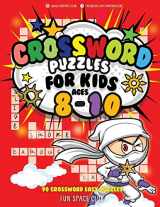 9781721163762-172116376X-Crossword Puzzles for Kids Ages 8-10: 90 Crossword Easy Puzzle Books (Crossword and Word Search Puzzle Books for Kids)