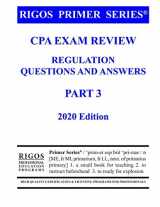 9781539181880-153918188X-Rigos Primer Series CPA Exam Review - Regulation Questions and Answers