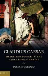 9780521881814-0521881811-Claudius Caesar: Image and Power in the Early Roman Empire