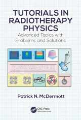 9781482251678-1482251671-Tutorials in Radiotherapy Physics: Advanced Topics with Problems and Solutions