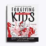 9781951022150-1951022157-Forgiving Challenge Kids: A 40-Day Forgiveness Adventure