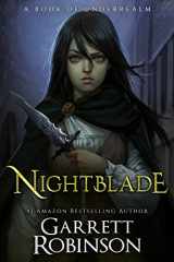9781941076293-1941076297-Nightblade: A Book of Underrealm (The Nightblade Epic 1)