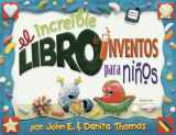 9780805445008-0805445005-El increible libro de inventos para ninos/The Ultimate Book of Kid Concoctions: Mas De 65 Inventos Sensacionales, Asombrosos Y Chiflados (Spanish Edition)