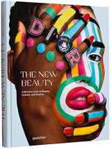 9783899558609-389955860X-The New Beauty: A Modern Look at Beauty, Culture, and Fashion