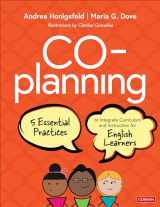 9781544365992-1544365993-Co-Planning: Five Essential Practices to Integrate Curriculum and Instruction for English Learners