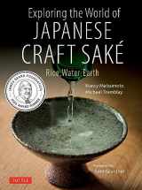9784805316511-4805316519-Exploring the World of Japanese Craft Sake: Rice, Water, Earth