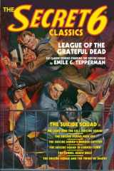 9781456307028-1456307029-The Secret 6 Classics: League of the Grateful Dead: Featuring The Suicide Squad