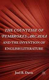 9780230112520-0230112528-The Countesse of Pembrokes Arcadia and the Invention of English Literature