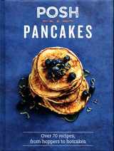 9781849498036-1849498032-Posh Pancakes: Over 70 recipes, from hoppers to hotcakes