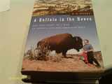 9780739491003-0739491008-A Buffalo in the House : The True Story of a Man, an Animal, and the American West.