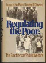 9780394460383-0394460383-Regulating the Poor: The Functions of Public Welfare