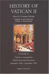 9781570751547-1570751544-The History of Vatican II, Vol. 4: Church as Communion: Third Period and Intersession, September 1964-September 1965