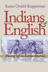 9780801482823-0801482828-Indians and English: Facing Off in Early America