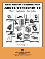 9781585036042-1585036048-Finite Element Simulations With ANSYS Workbench 12