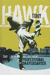 9781613835302-1613835302-Tony Hawk: The Autobiography: Professional Skateboarder