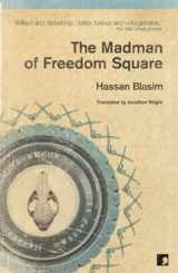 9781905583256-1905583257-The Madman of Freedom Square