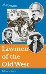 9781590185605-1590185609-Lawmen of the Old West (History Makers)
