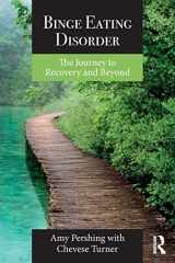 9781138236936-1138236934-Binge Eating Disorder: The Journey to Recovery and Beyond
