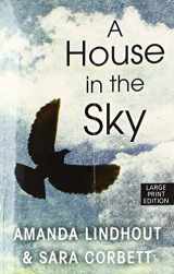 9781594137471-1594137471-A House In The Sky (Thorndike Press Large Print Nonfiction)