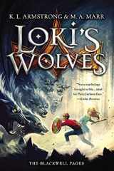 9780316204972-0316204978-Loki's Wolves (Blackwell Pages)