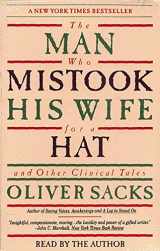9781559943680-1559943688-The Man Who Mistook His Wife for a Hat: And Other Clinical Tales