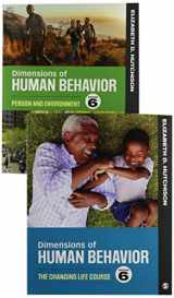9781544356129-1544356129-BUNDLE: Hutchison: Dimensions of Human Behavior: The Changing Life Course, 6e + Hutchison: Dimensions of Human Behavior: Person and Environment, 6e