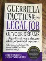 9780159003176-0159003172-Guerrilla Tactics for Getting the Legal Job of Your Dreams