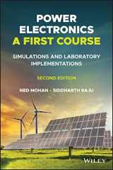 9781119818564-1119818567-Power Electronics, A First Course: Simulations and Laboratory Implementations