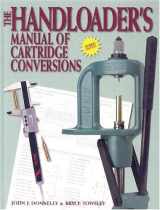 9780883172698-0883172690-The Handloader's Manual of Cartridge Conversions