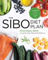 9781641520584-1641520582-The SIBO Diet Plan: Four Weeks to Relieve Symptoms and Manage SIBO