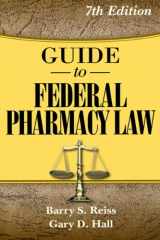 9780967633268-0967633265-Guide to Federal Pharmacy Law