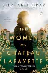 9781984802132-1984802135-The Women of Chateau Lafayette