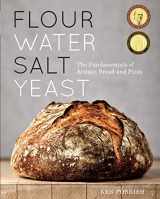9781607742739-160774273X-Flour Water Salt Yeast: The Fundamentals of Artisan Bread and Pizza [A Cookbook]